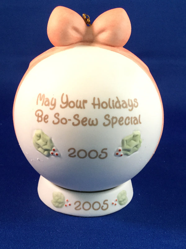 May Your Holidays Be So-Sew Special - 2005 Precious Moment Ball Ornament